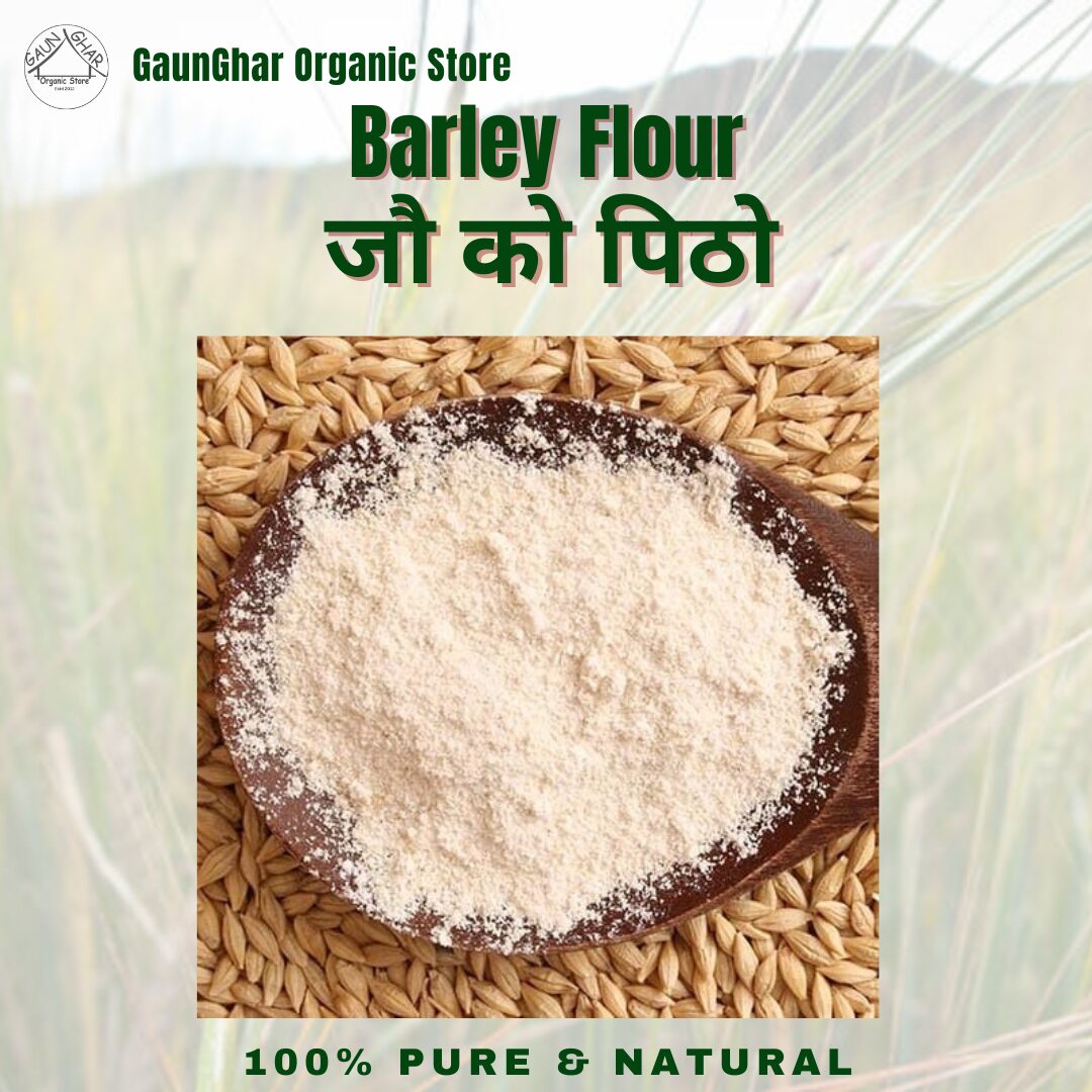 Barley Flour (Jau Ko Pitho)1Kg